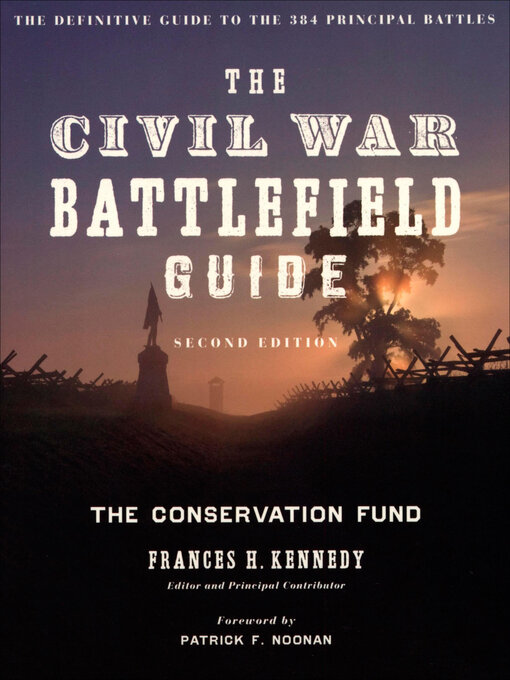 Title details for The Civil War Battlefield Guide by Frances H. Kennedy - Available